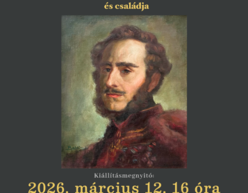 A legnagyobb magyar – Gróf Széchenyi István és családja időszaki kiállítás